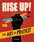 Image for Rise up!: the art of protest