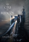 Image for Um Ceu De Feiticos (Livro #9 Da Serie O Anel Do Feiticeiro)