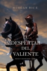 Image for El Despertar Del Valiente (Reyes Y Hechiceros-Libro 2)