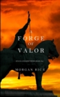 Image for A Forge of Valor (Kings and Sorcerers--Book 4)