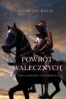 Image for Powrot Walecznych (Ksiega 2 Krolowie I Czarnoksieznicy)