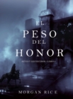 Image for El Peso del Honor (Reyes y Hechiceros-Libro 3)