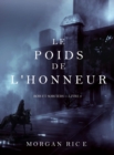 Image for Le Poids De L&#39;honneur (Rois Et Sorciers - Livre 3)