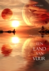 Image for Een Land Van Vuur (Boek #12 in de Tovenaarsring)