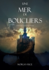 Image for Une Mer De Boucliers (Tome 10 de L&#39;anneau du Sorcier)