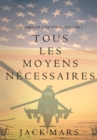 Image for Tous Les Moyens Necessaires (Un Thriller Luke Stone-Volume 1)