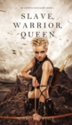 Image for Slave, Warrior, Queen (Of Crowns and Glory--Book 1)