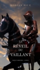 Image for Le Reveil Du Vaillant (Rois et Sorciers - Livre 2)