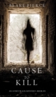 Image for Cause to Kill (An Avery Black Mystery-Book 1)