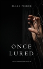 Image for Once Lured (a Riley Paige Mystery--Book #4)