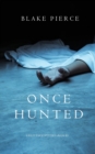 Image for Once Hunted (A Riley Paige Mystery-Book 5)