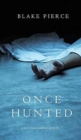 Image for Once Hunted (A Riley Paige Mystery-Book 5)