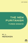 Image for The New Puritanism : Three Essays