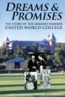 Image for Dreams and Promises : The Story of the Armand Hammer United World College