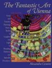 Image for The Fantastic Art of Vienna