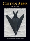Image for Golden Arms, aka Test Pilots : Six Years that Changed Aerial Warfare (Hardcover)
