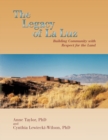 Image for The Legacy of La Luz : Building Community with Respect for the Land