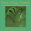 Image for Fiona the Frog and Friends : One of a Series Devoted to Correcting Speech Delays in Children