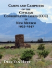 Image for Camps and Campsites of the Civilian Conservation Corps (CCC) in New Mexico 1933-1942