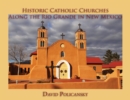 Image for Historic Catholic Churches Along the Rio Grande in New Mexico