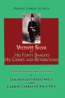 Image for Vicente Silva and His Forty Bandits, His Crimes and Retributions : New Translation from the Spanish