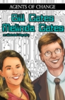 Image for Agents of Change: The Melinda and Bill Gates Story