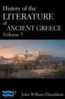 Image for History of the Literature of Ancient Greece Volume 3