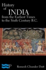 Image for History of India from the Earliest Times to the Sixth Century B.C