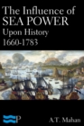 Image for Influence of Sea Power Upon History 1660-1783