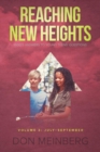 Image for Reaching New Heights : God&#39;s Answers to Young Teens&#39; Questions Volume 3: July-September