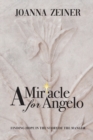Image for A Miracle for Angelo : Finding Hope in the Story of the Manger