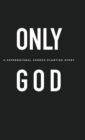 Image for Only God