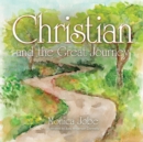 Image for Christian and the Great Journey