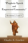Image for &quot;Prophetic Speech and Empowered Community&quot; : Revelation 2, 3 and 11