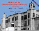 Image for History of the Oklahoma State Penitentiary - Volume II
