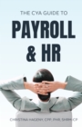 Image for CYA Guide to Payroll and HRThe CYA Guide to Payroll and HR