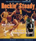 Image for Rockin&#39; Steady: A Guide to Basketball &amp; Cool