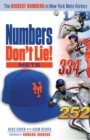 Image for Numbers Don&#39;t Lie: Mets: The Biggest Numbers in Mets History