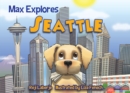 Image for Max Explores Seattle