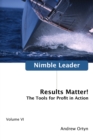 Image for Nimble Leader Volume VI: Results Matter!