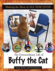 Image for Making the most of all nine lives: the extraordinary life of Buffy the cat