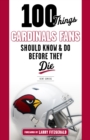 Image for 100 things Cardinals fans should know &amp; do before they die