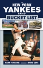 Image for The New York Yankees fans&#39; bucket list