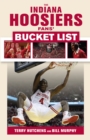 Image for Indiana Hoosiers Fans&#39; Bucket List.