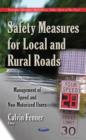 Image for Safety Measures for Local &amp; Rural Roads : Management of Speed &amp; Non-Motorized Users
