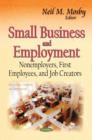 Image for Small Business &amp; Employment : Nonemployers, First Employees &amp; Job Creators
