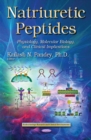 Image for Natriuretic Peptides : Physiology, Molecular Biology &amp; Clinical Implications