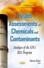 Image for Health Assessments of Chemicals &amp; Contaminants : Analyses of the EPA&#39;s IRIS Program