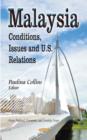 Image for Malaysia : Conditions, Issues &amp; U.S. Relations