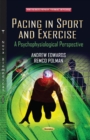 Image for Pacing in Sport &amp; Exercise : A Psychophysiological Perspective